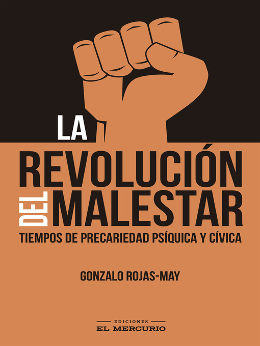 Title details for La revolución del malestar by Gonzalo Rojas-May O. - Available